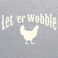 Let 'er Wobble Unisex T-Shirt - Sport Grey